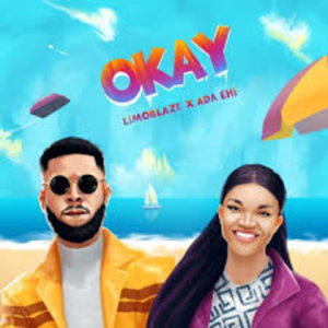 (Visualzer) Limoblaze & Ada Ehi - Okay